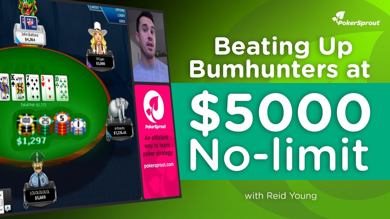 Beating Up Bumhunters at $5000 No-limit