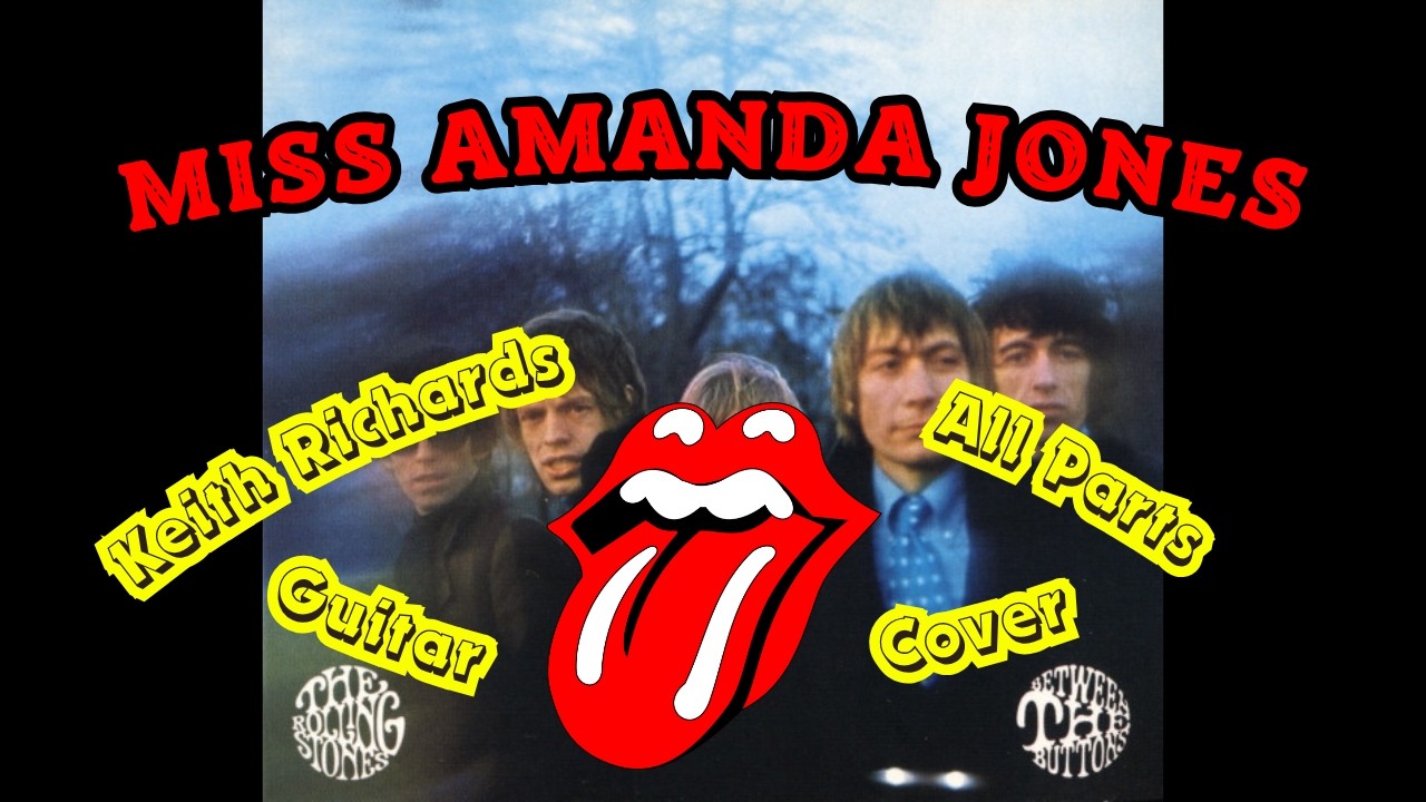 The Rolling Stones - Miss Amanda Jones (Keith Richards All Guitar Parts Cover)