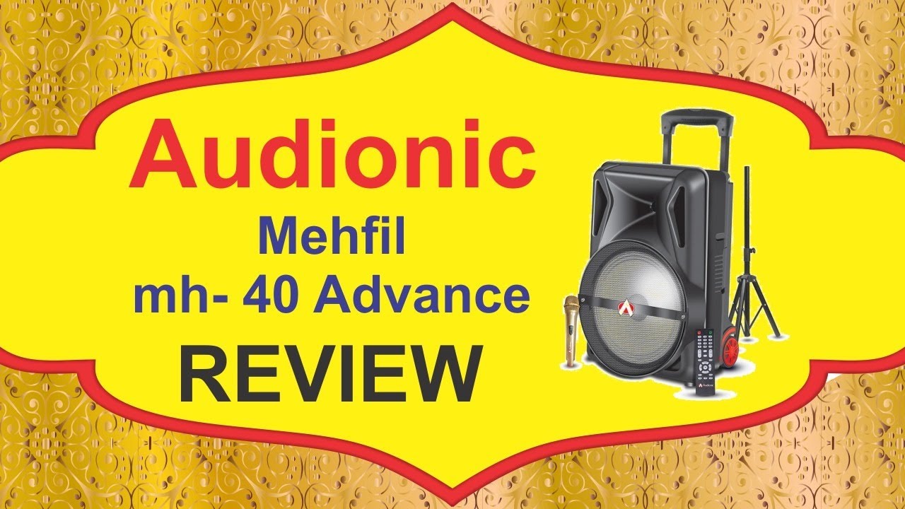 Audionic Mehfil MH 40 Advance Trolley Speaker Review