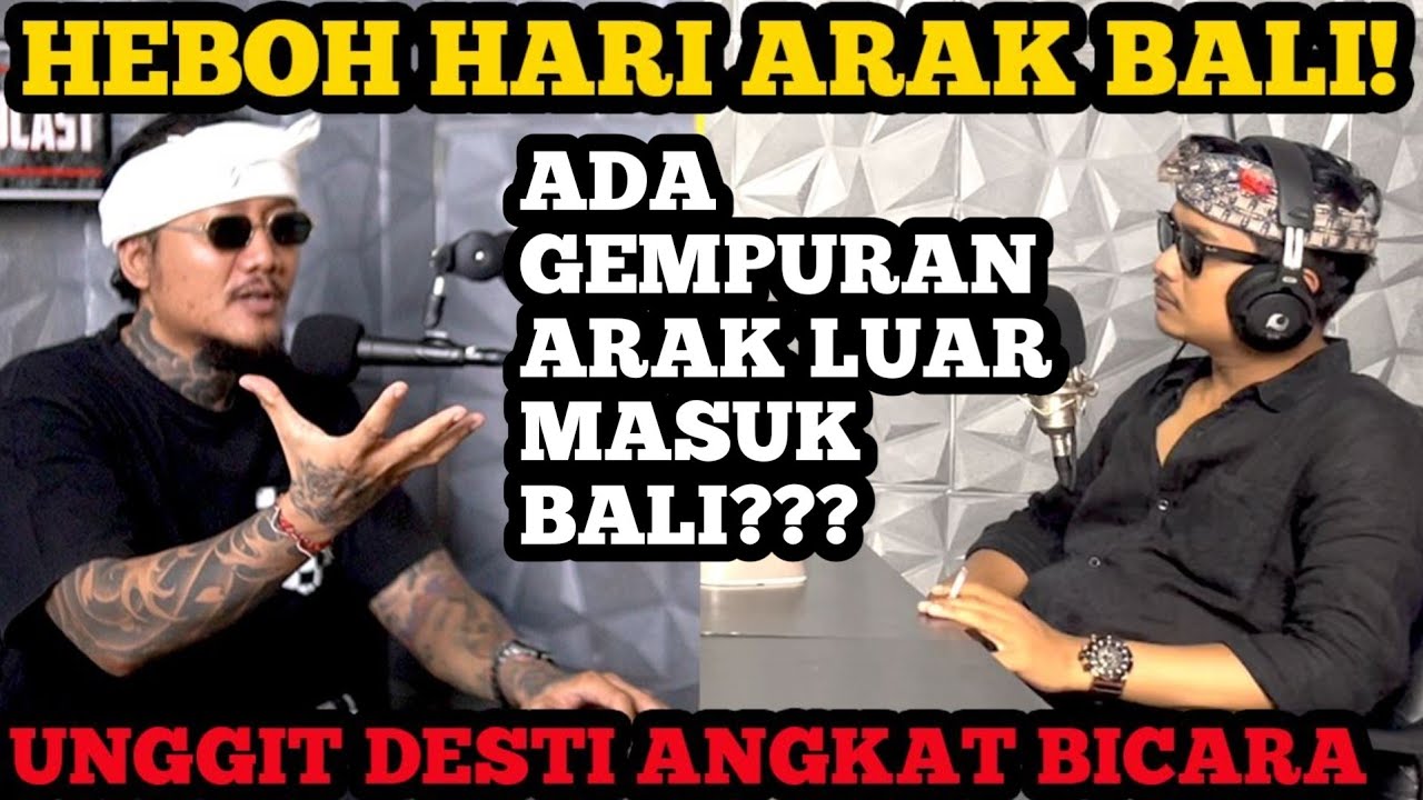 KONTROVERSI HARI ARAK‼️ ADA GEMPURAN ARAK LUAR MASUK BALI‼️ORANG BALI KALAH SAING? -Unggit Desti