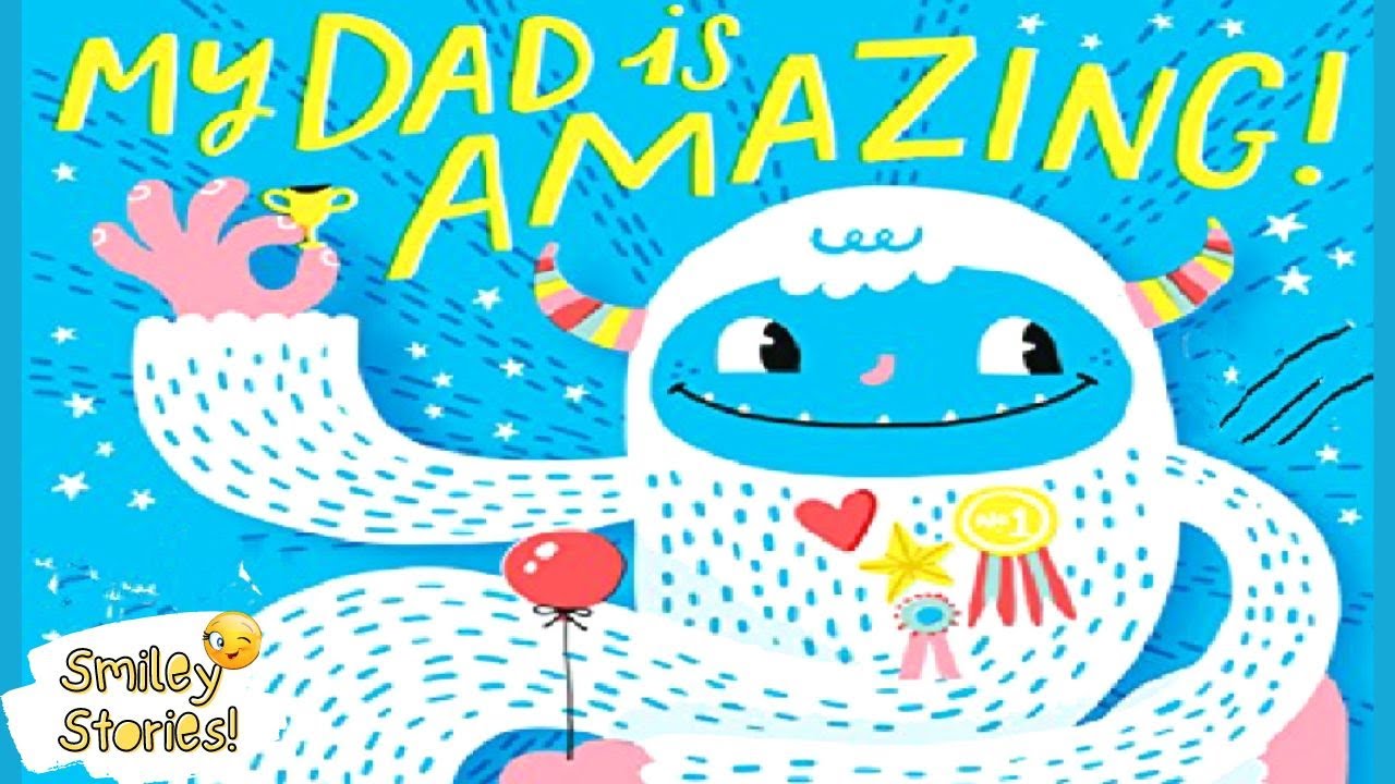 My DAD is Amazing👨‍👧‍👦|| Father's Day Read Aloud || Smiley Stories 😊