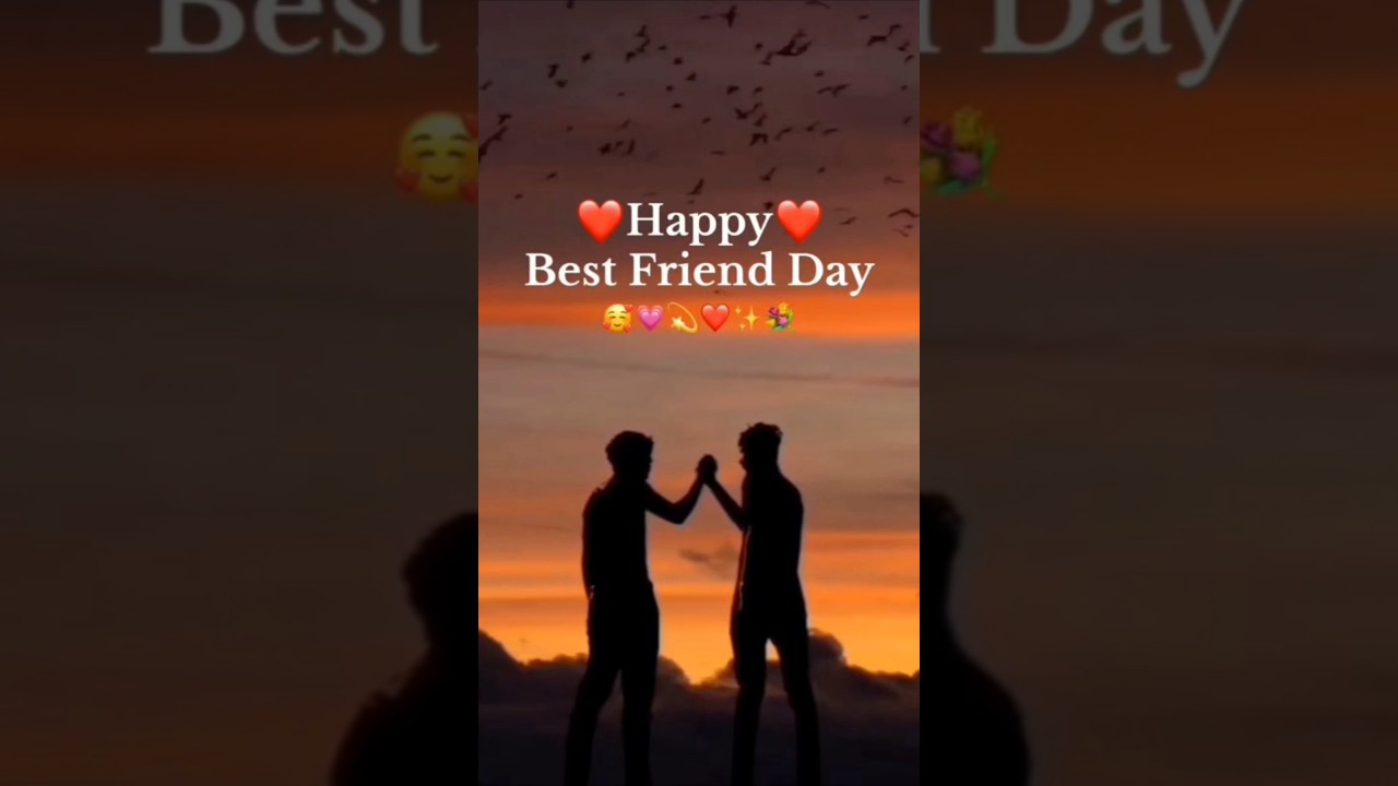 HAPPY BEST FRIEND DAY❤️love#trending #friends #sisters #friendship #song #viral #whatsappstatus #art