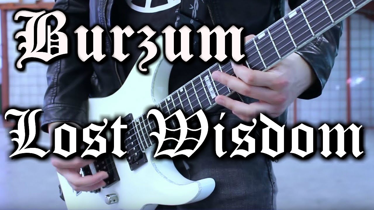 Burzum - Lost Wisdom Cover (Re-Upload)