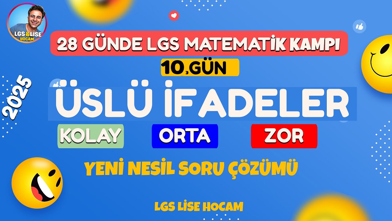 LGS 2025 | Üslü İfadeler| KOLAY-ORTA-ZOR | SORU ÇÖZÜMÜ | 28 Günde LGS Matematik Kampı 10.Gün
