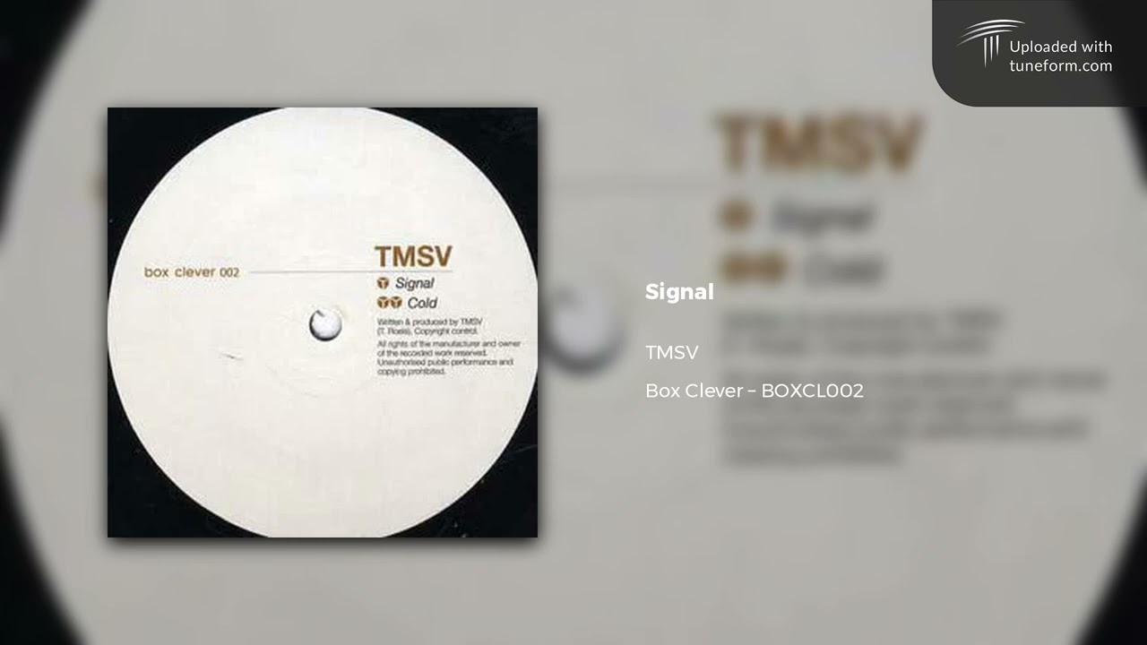 TMSV - Signal (Box Clever | BOXCL002) [Dubstep]