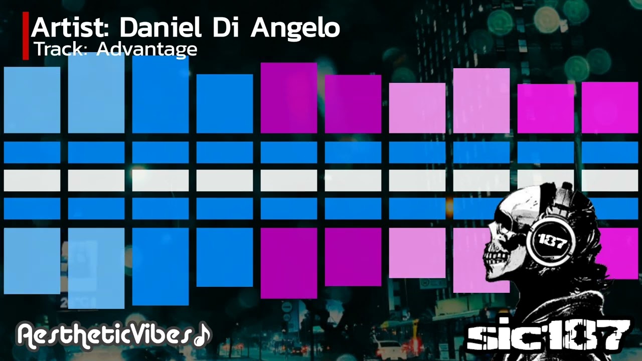 Advantage | Daniel Di Angelo | Slowed | Screwed Up | Chill Out | Vibe and Drive | Bedroom vibes