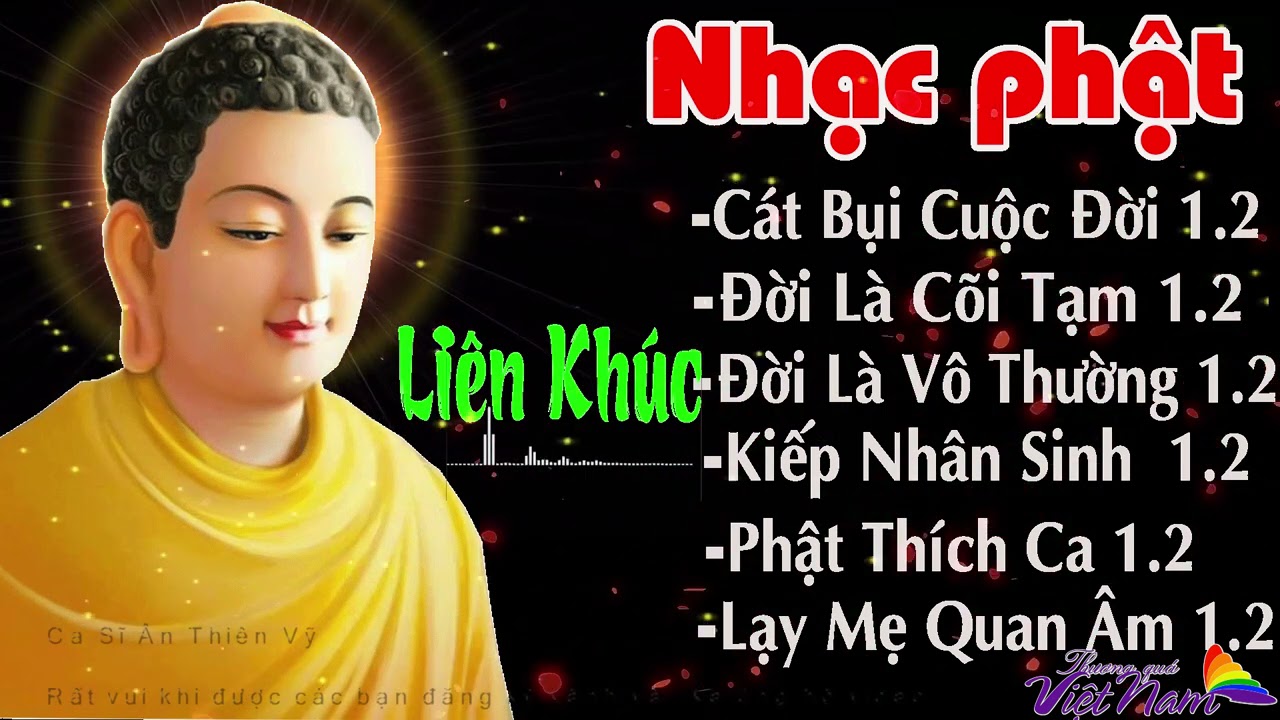 Nhạc Phật - Liên Khúc Nhạc Phật Giáo Hay Nhất 2021 #ĐẠOĐỜI - #LK CÁT BỤI CUỘC ĐỜI 1&2 - Ân Thiên Vỹ