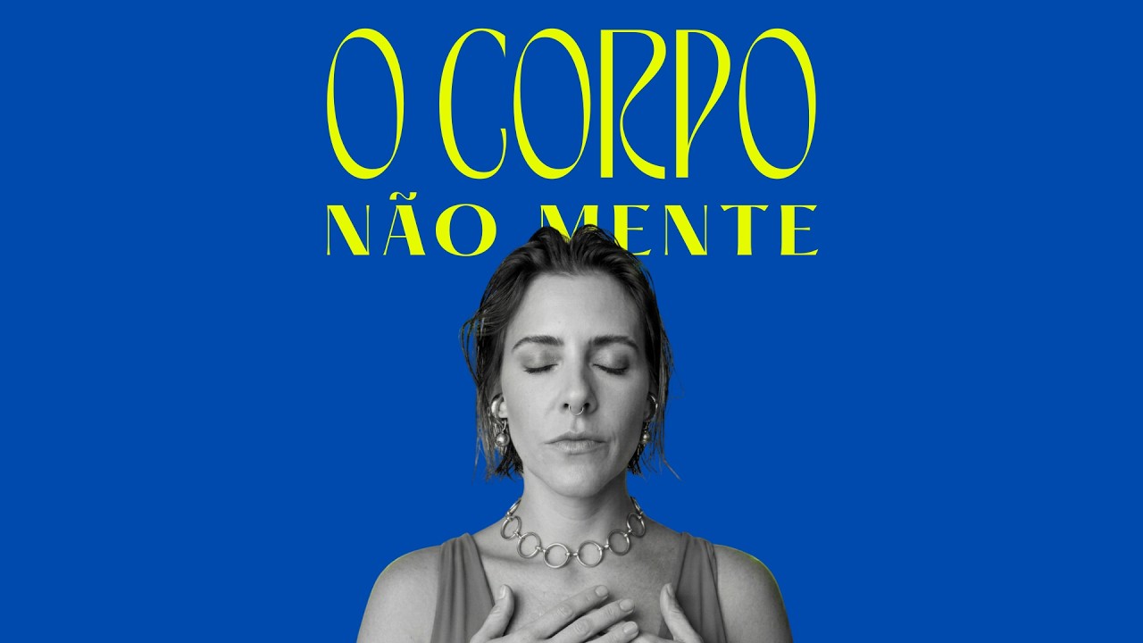 Ep. 5 | O Corpo Não Mente