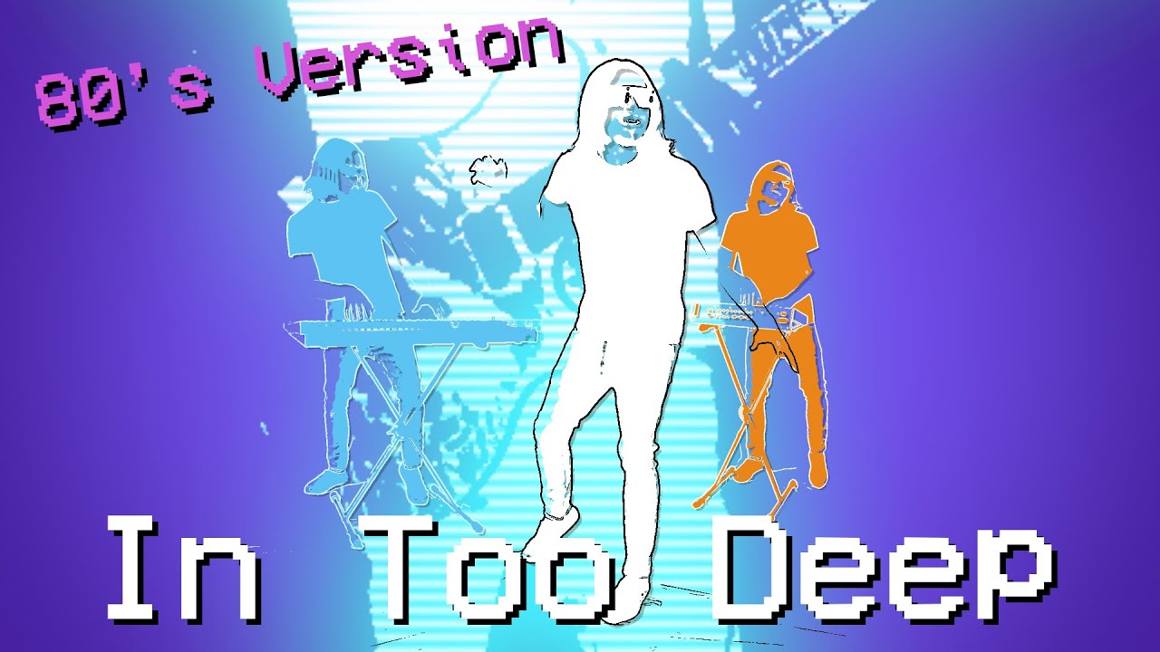 In Too Deep by Sum 41 if it was an 80's song (cover)