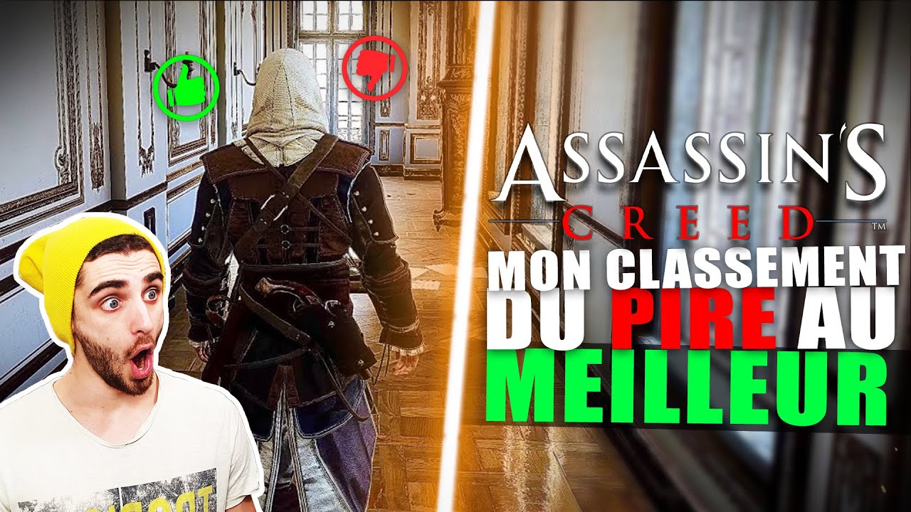 J'ai classé les Assassin's Creed : du PIRE au MEILLEUR ! (mon avis)