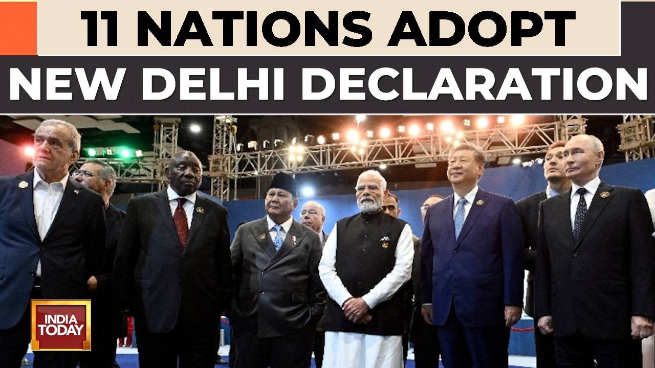 BRICS Summit 2026: 11 Nations Adopt New Delhi Declaration, Demand UNSC Reform | India Today