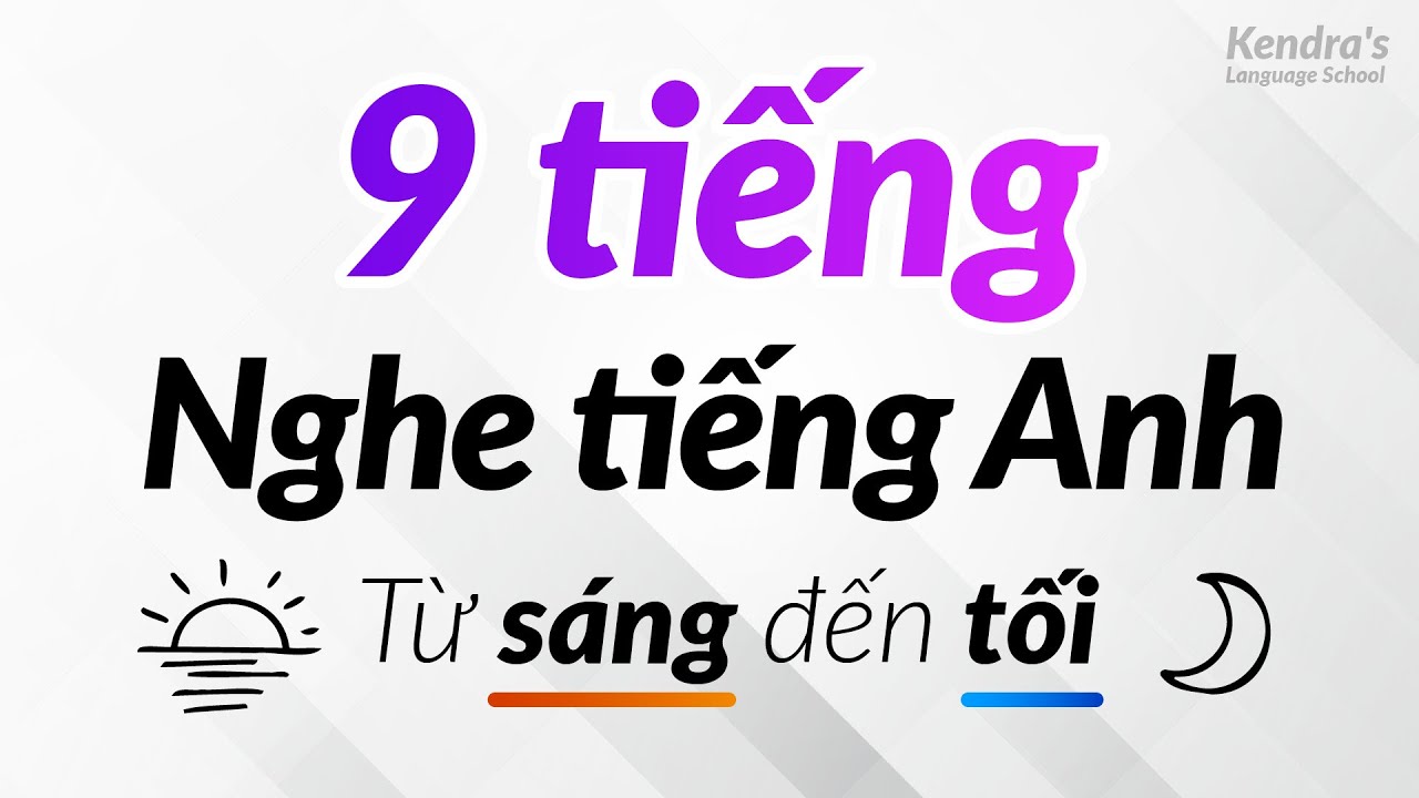 Đắm mình trong việc nghe tiếng Anh — Từ sáng đến tối!