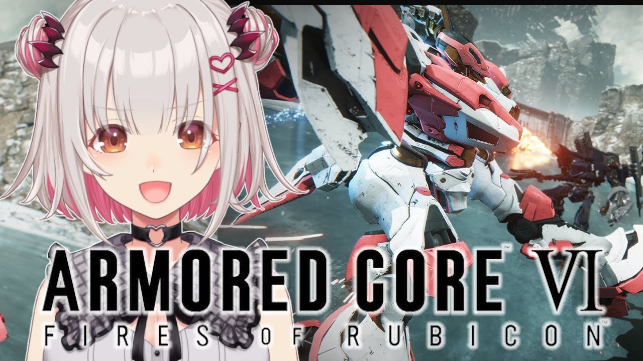 【アーマード・コアⅥ】海越えから！アーマード・コア６をやります！！ARMORED CORE VI FIRES OF RUBICON　#3【周防パトラ】