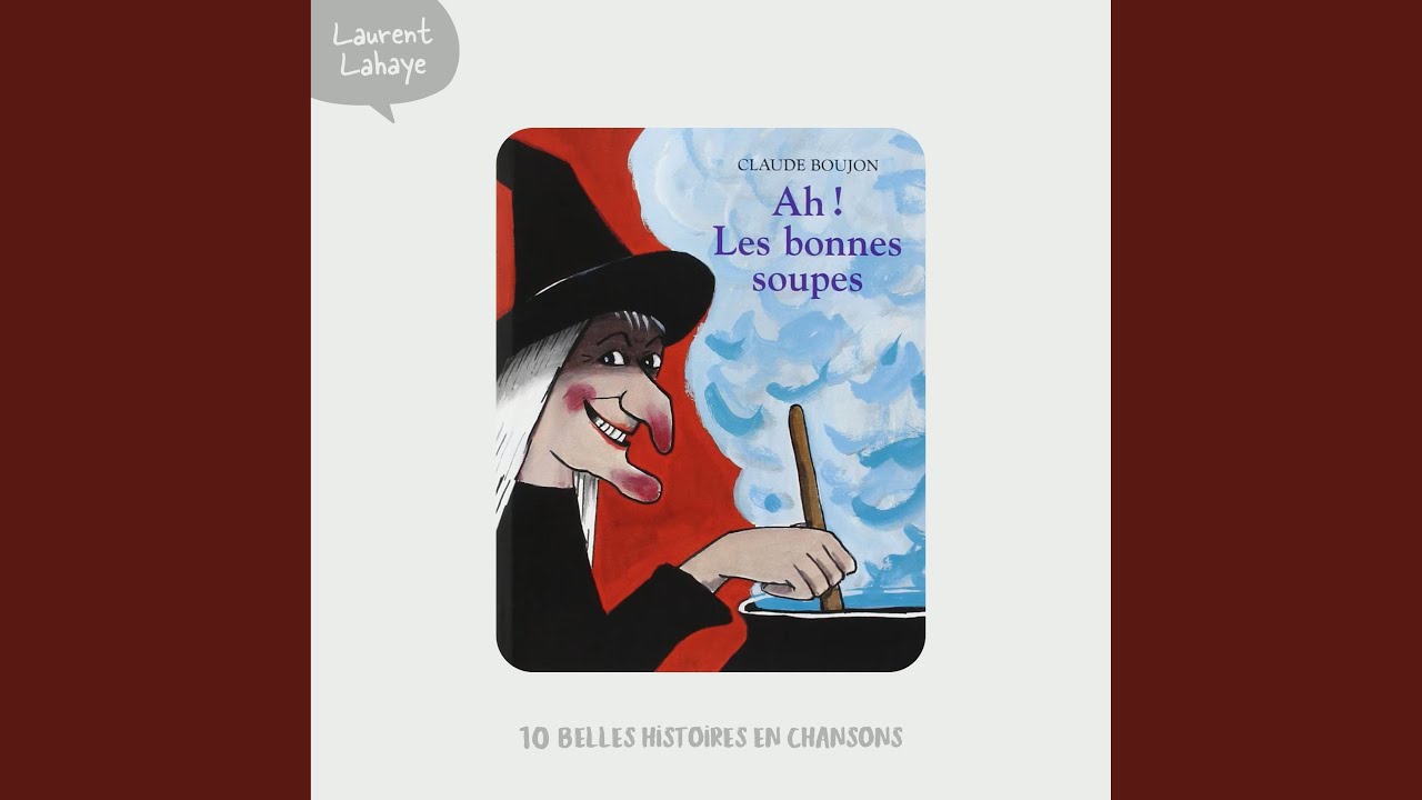 Ah! Les bonnes soupes