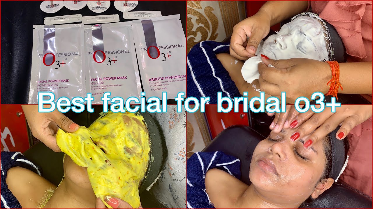 New Bridal ka liye Sabse best facial O3+ / professional O3+ bridal facial kit