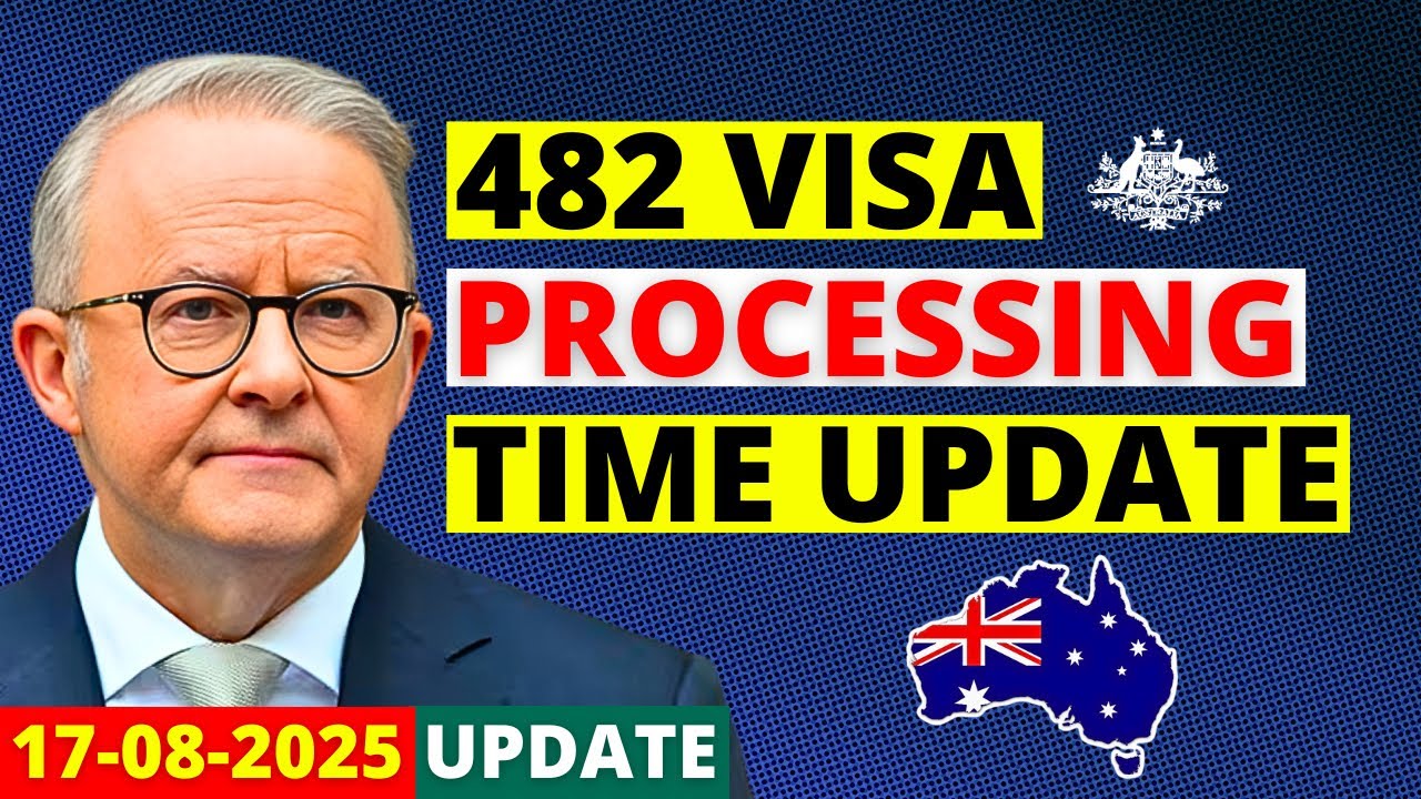 Australia 482 Visa Processing Time Update in August 2025 | Australia Visa Update