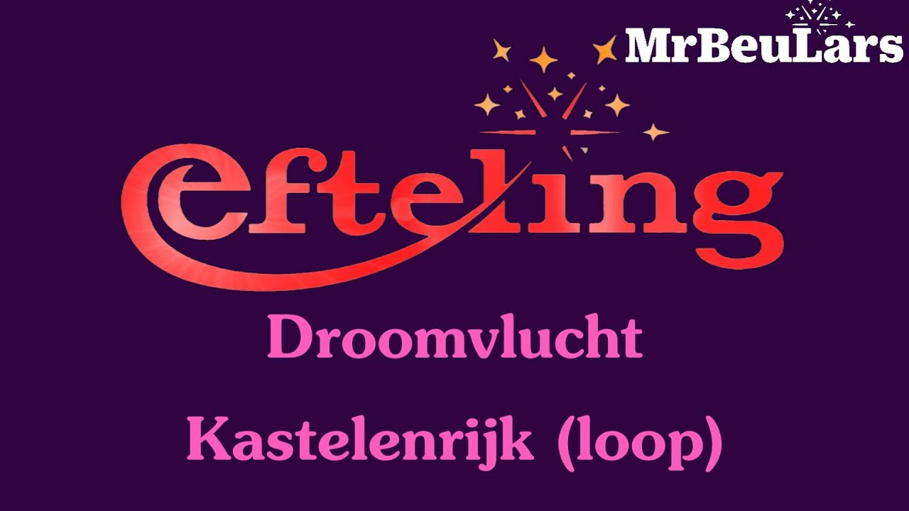 Efteling muziek - Droomvlucht - Kastelenrijk (loop)