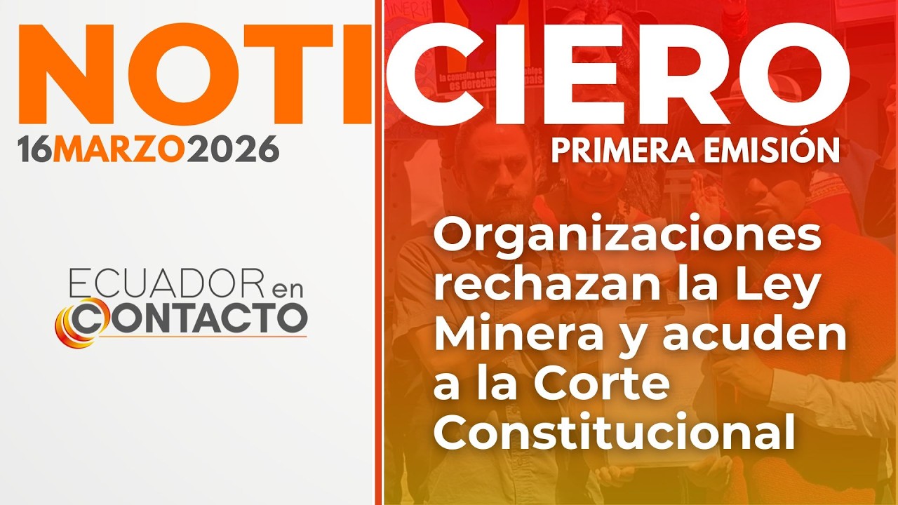 🔴 Noticias Ecuador | 16 de marzo de 2026 | Ecuador en Contacto primera emisión