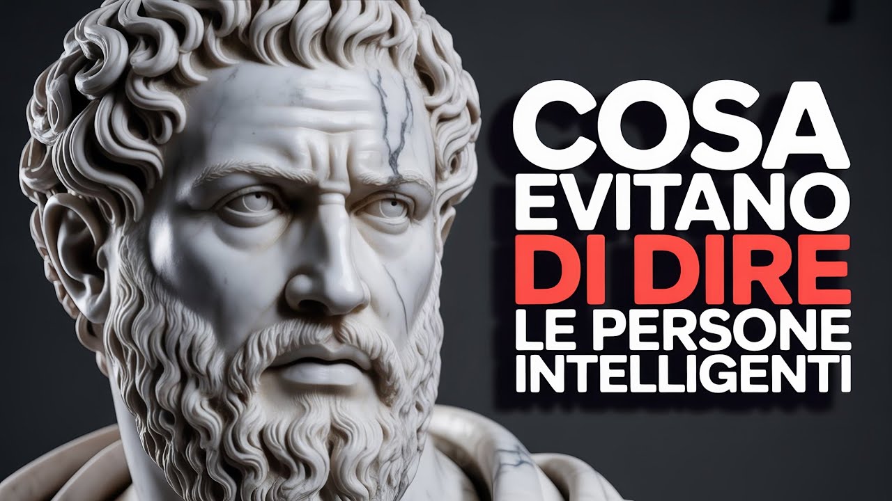 6 COSE che le PERSONE INTELLIGENTI EVITANO di DIRE - Saggezza Stoica