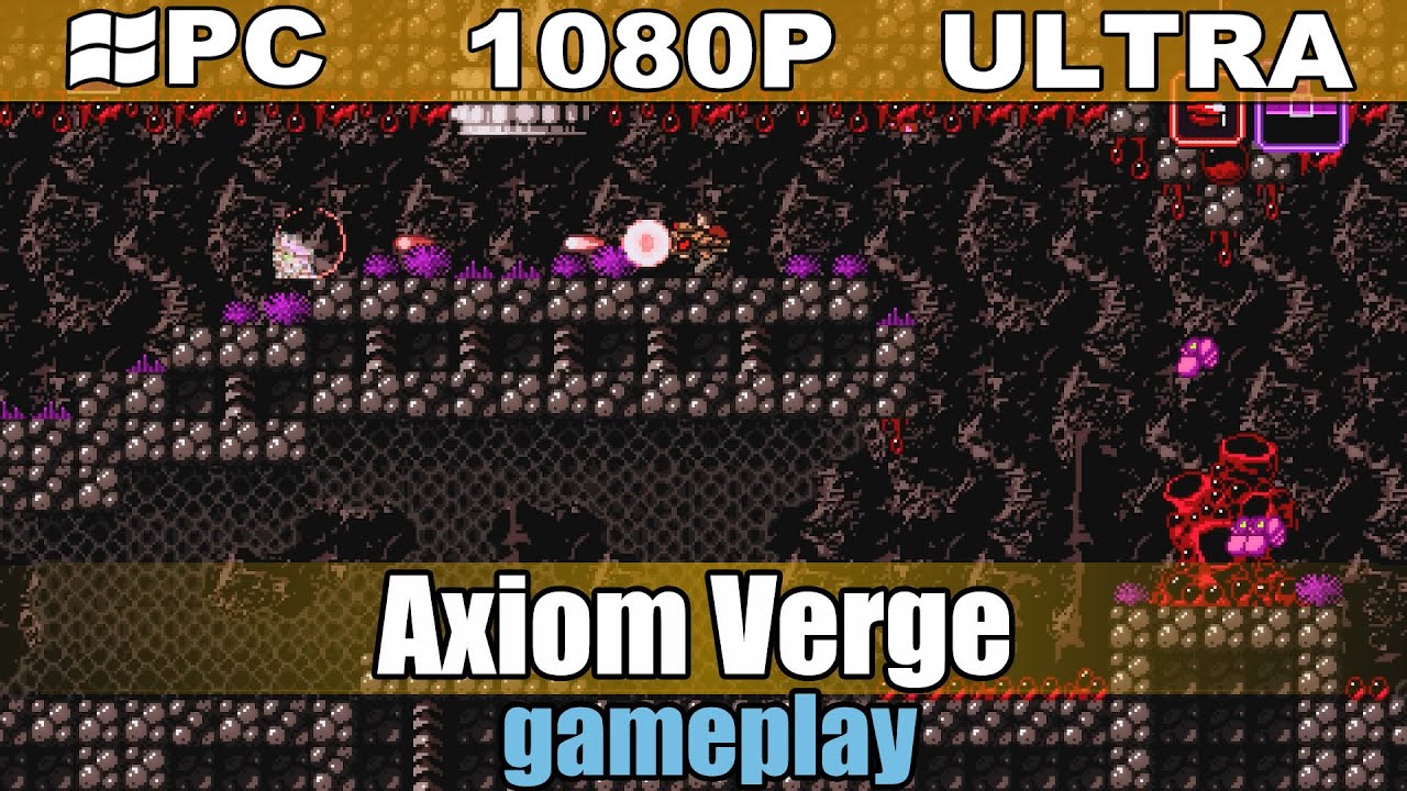 Axiom Verge gameplay HD - Action-Adventure - [PC - 1080p]