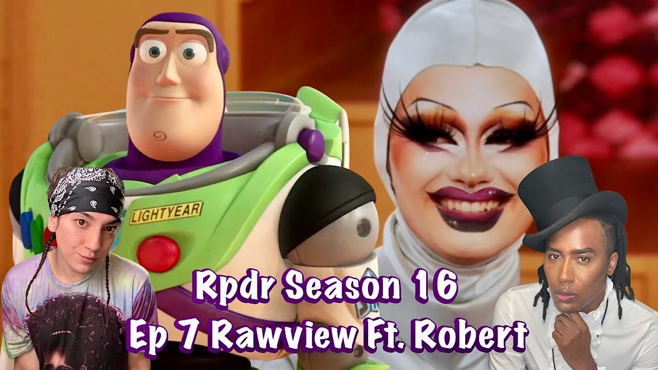 RPDR Season 16 Ep 7 Ft Robert Rawview