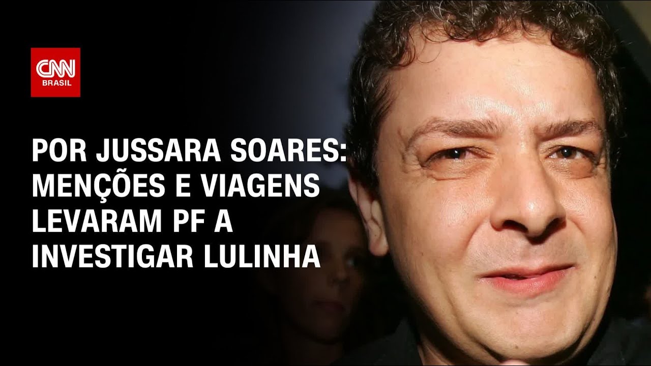 Menções e passagens com mesmo localizador levaram PF a investigar Lulinha | CNN PRIME TIME
