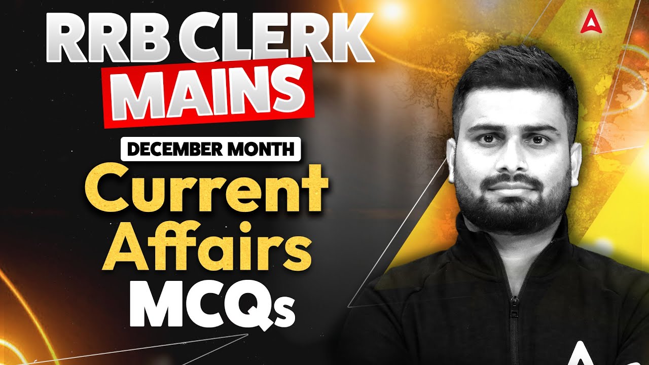 December 2026 Current Affairs | RRB Clerk Mains | GA Capsule  | Most Expected Qs | Vaibhav Sir