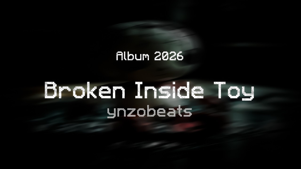 Broken Inside Toy - Album 2026