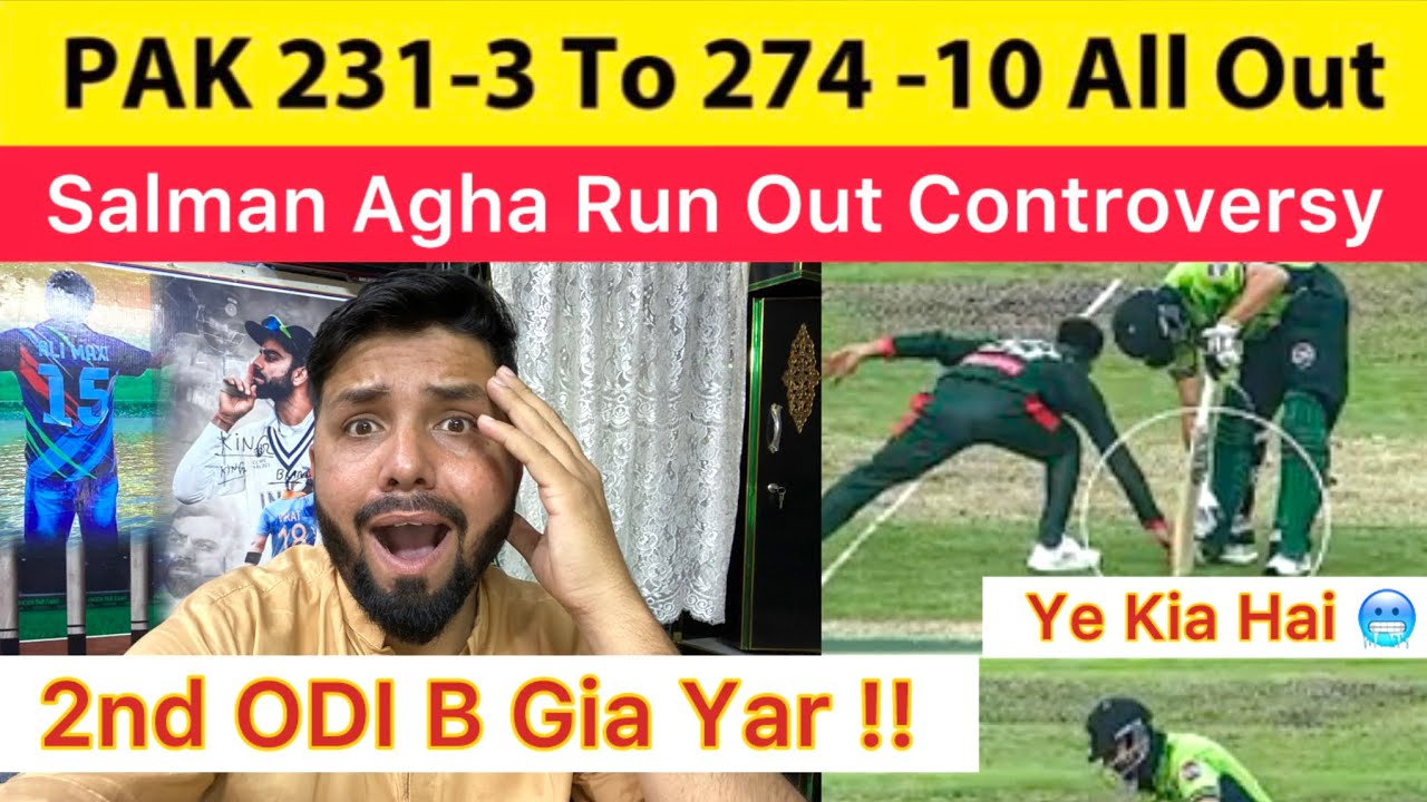 PAK 231-3 To 274 All Out Vs Bangladesh In 2nd ODI Today | Salman Agha Run Out Controversy