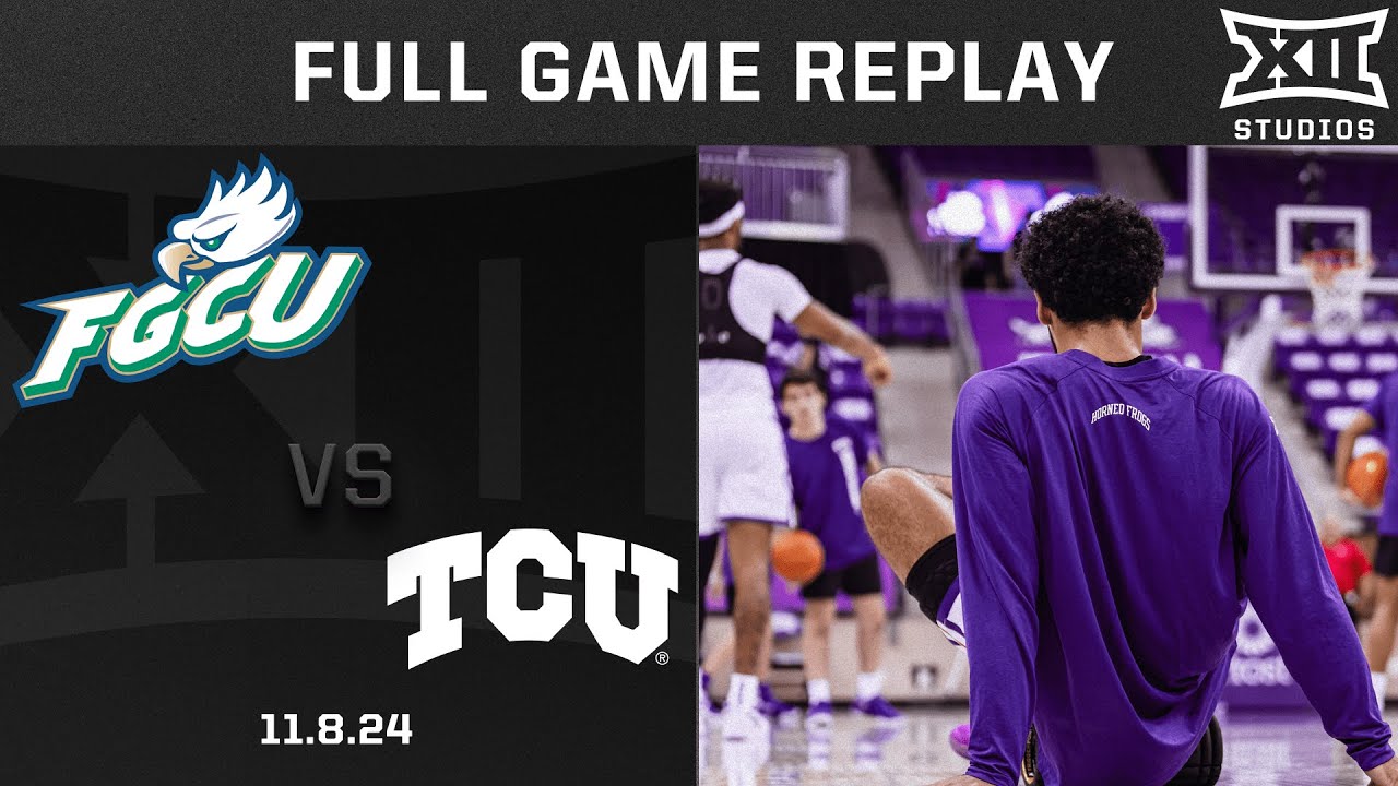 Florida Gulf Coast vs. TCU Full Game Replay | 2024-25 Big 12 Men’s Basketball