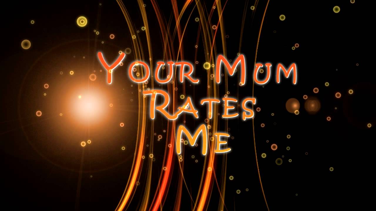 Your Mum Rates Me