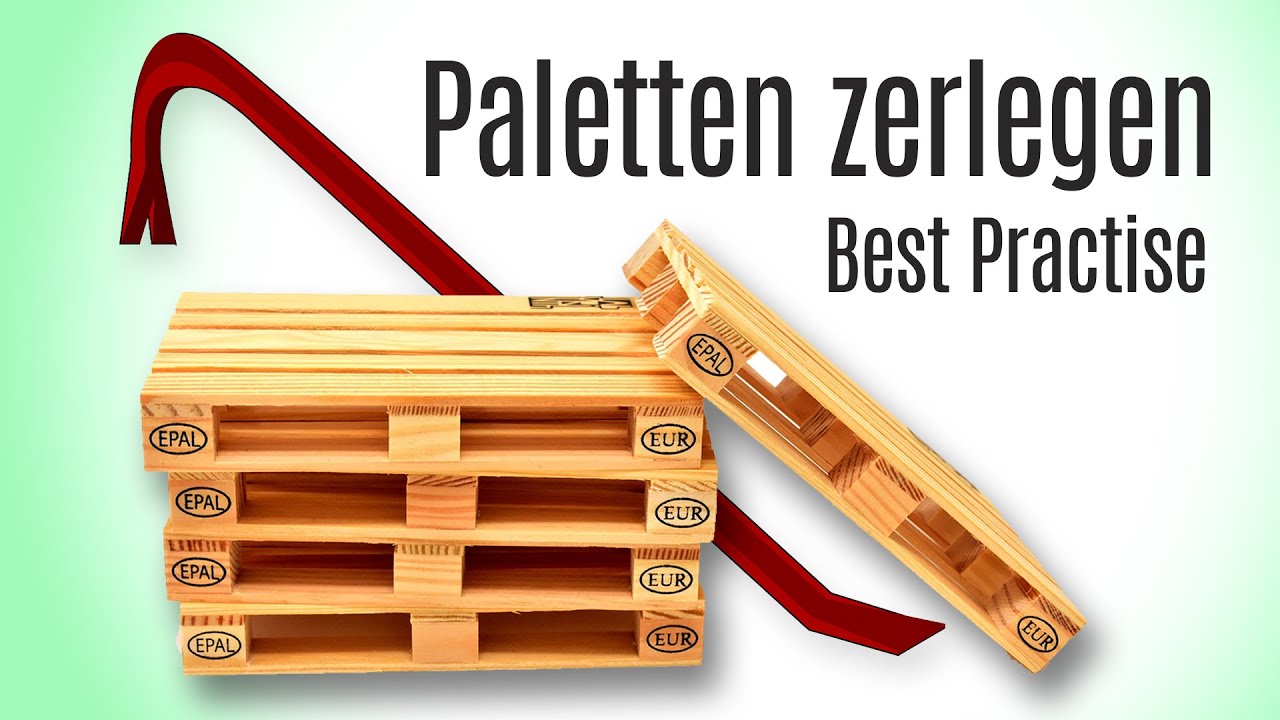 Paletten zerlegen - Europaletten & Einwegpaletten - DIY