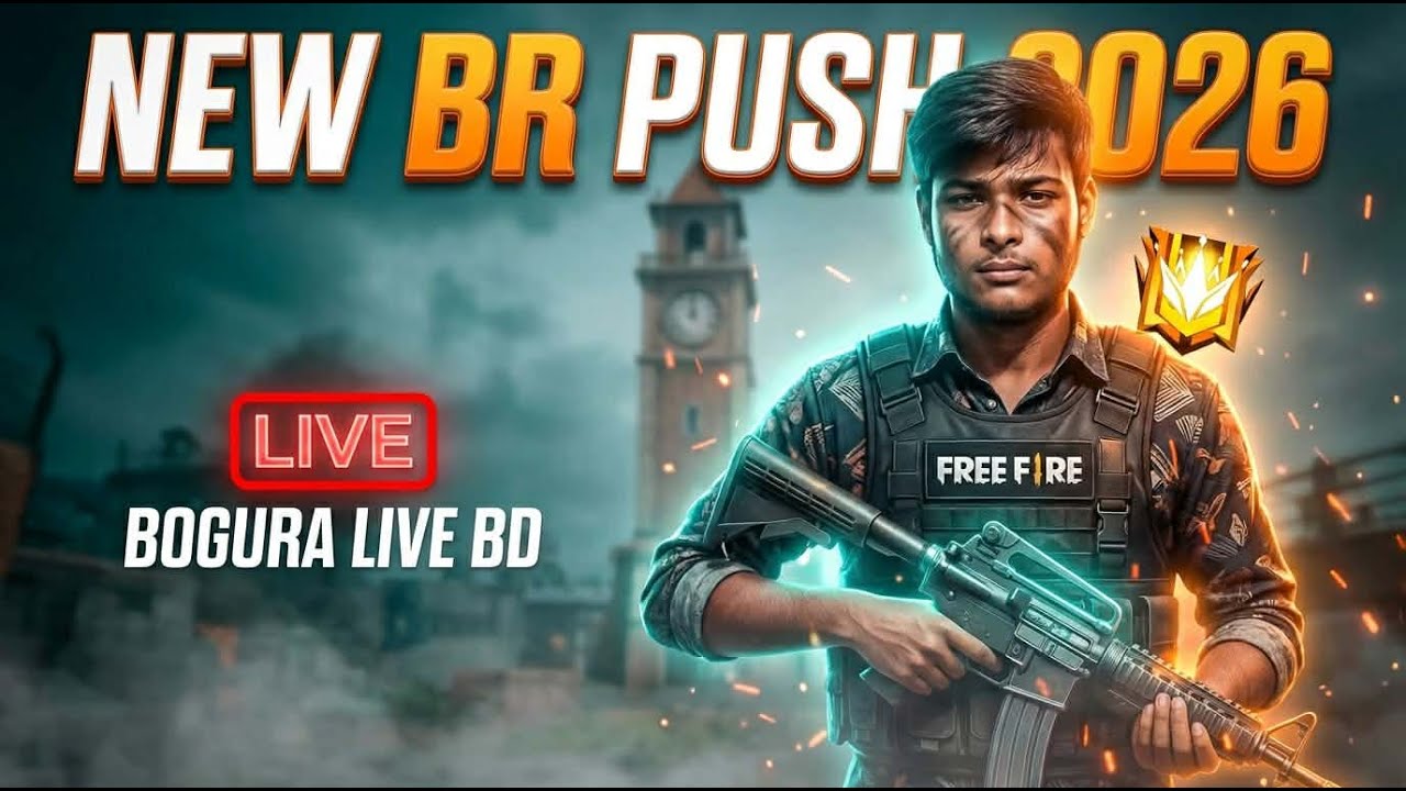 🔴LIVE NOW | REGION PUSH 2026 🔥 BR MATCH Free Fire LIVE | Bogura Live BD