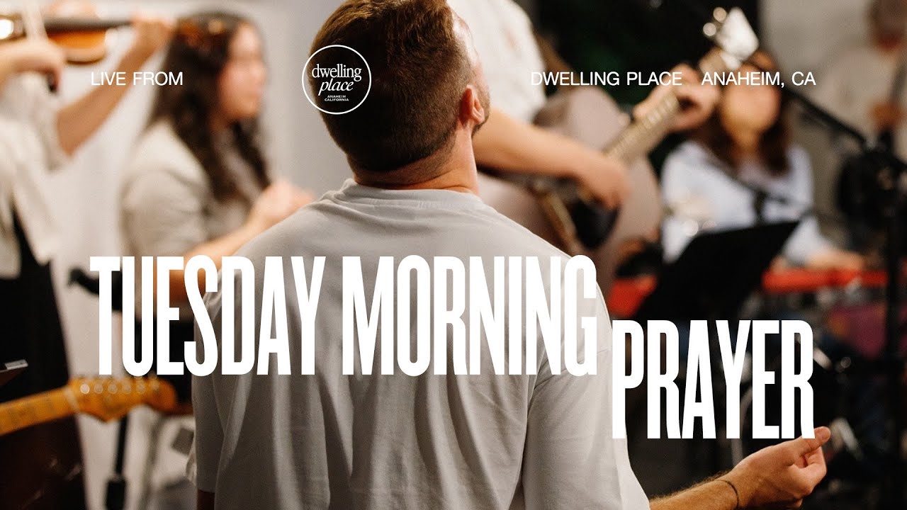Morning Prayer | January 6th, 2025 | Dwelling Place Anaheim