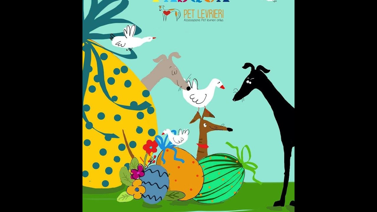 BUONA PASQUA! Adozione Levrieri - Pet Levrieri Onlus