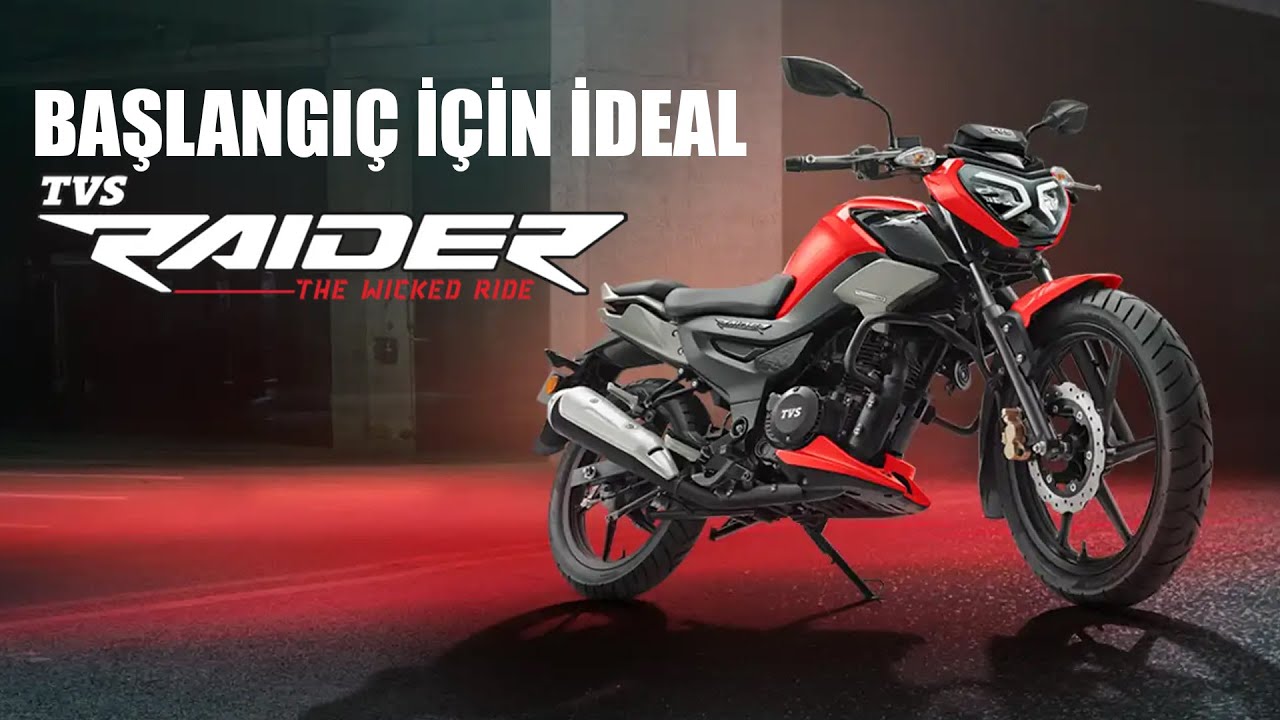 BAŞLANGIÇ MOTORU İÇİN İDEAL | TVS RAIDER 125cc..
