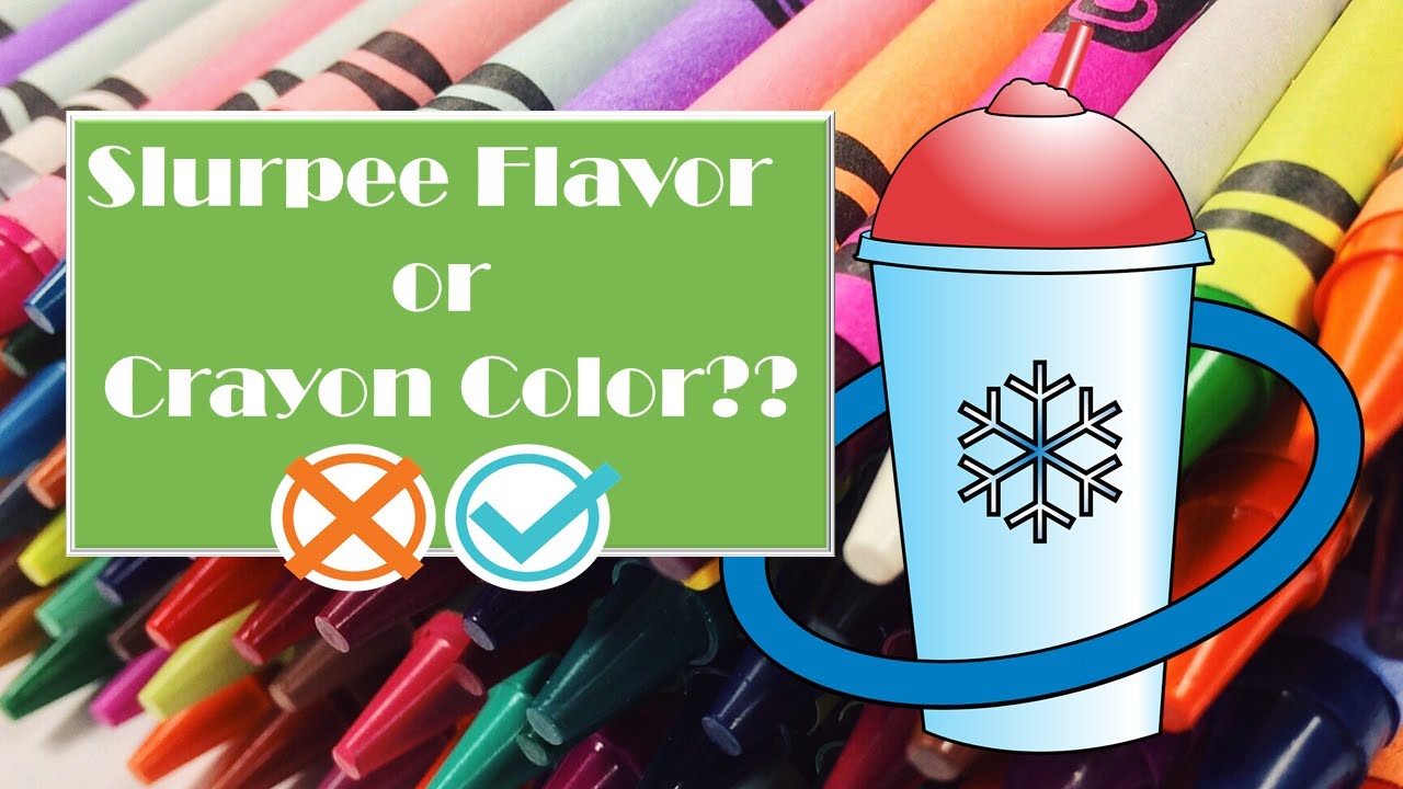 Can you tell your flavors from your colors? Is it a Slurpee flavor or a Crayola crayon color?