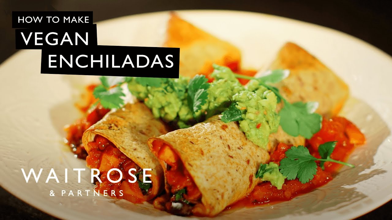 How To Make Vegan Enchiladas | Waitrose