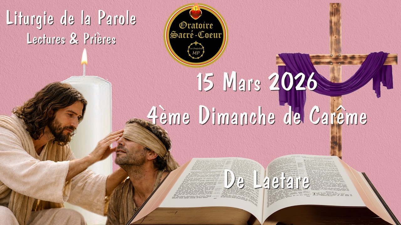 Prions Ensemble: Dimanche, 15 Mars - 4ème Semaine du Carême