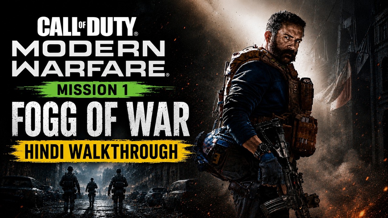 COD Modern Warfare (2019) #1 Hindi Walkthrough | Mission 1: Fog of War