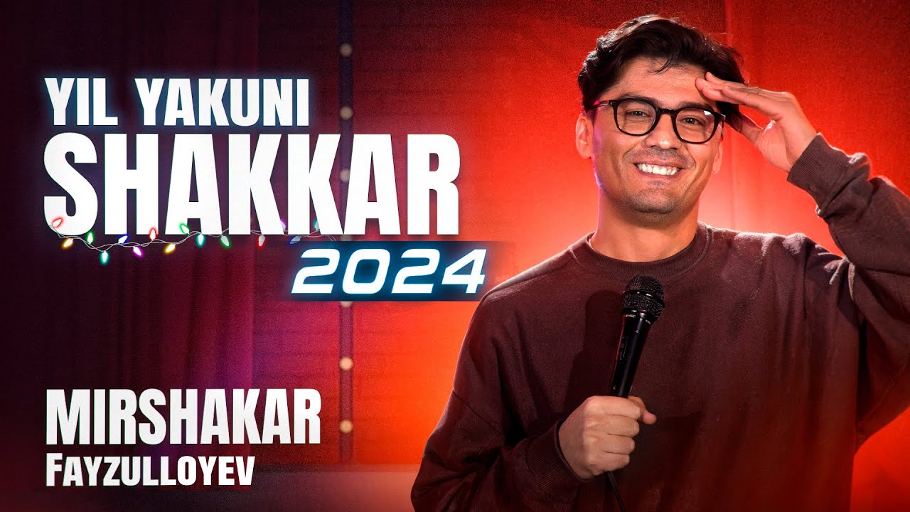 SHAKKAR YIL YAKUNI 2024 | Mirshakar Fayzulloyev STAND-UP