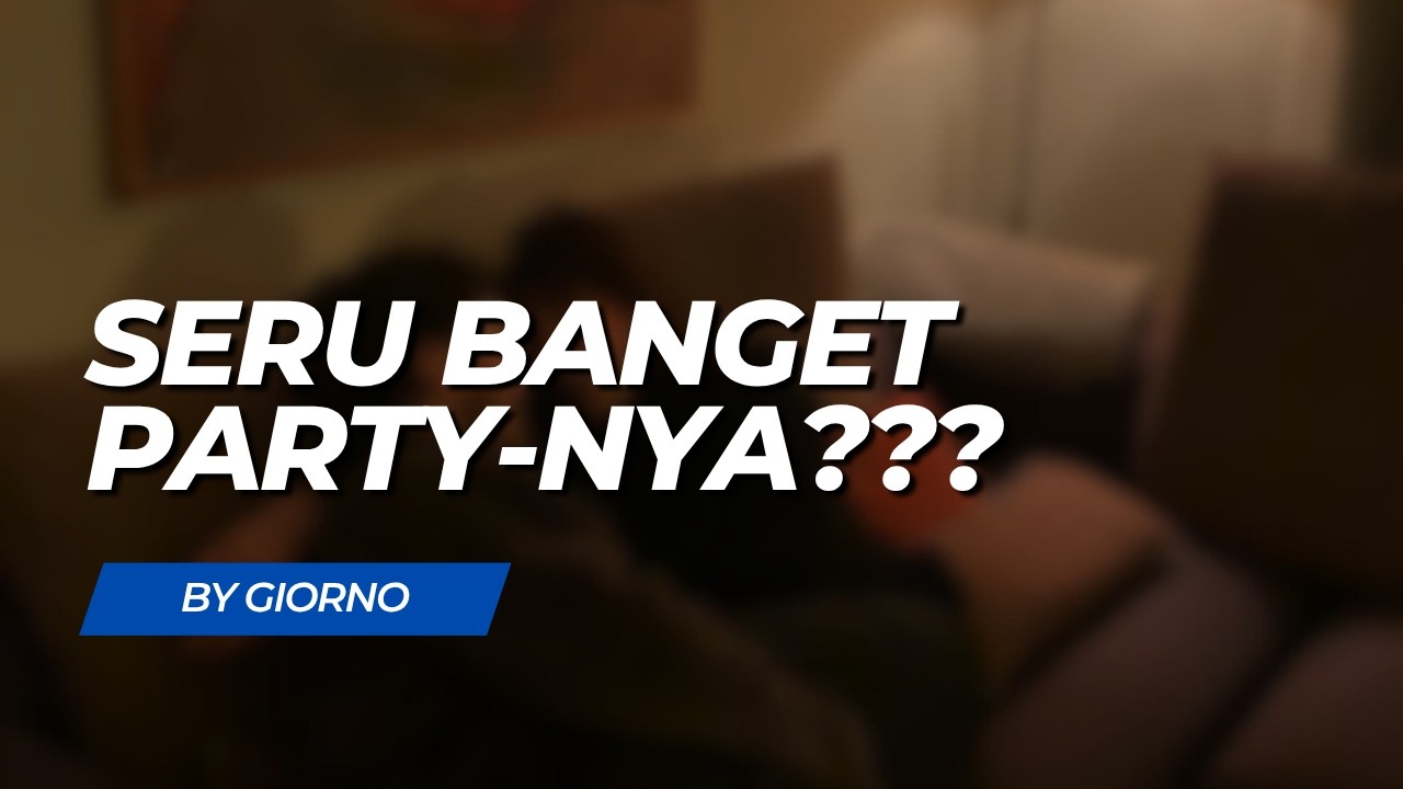 SERU BANGET PARTY-NYA???? | Boyfriend ASMR | Indonesia