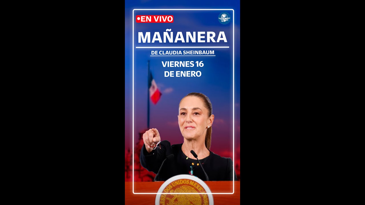 EN VIVO🔴Conferencia mañanera de la presidenta Claudia Sheinbaum | viernes 16 de enero de 2026