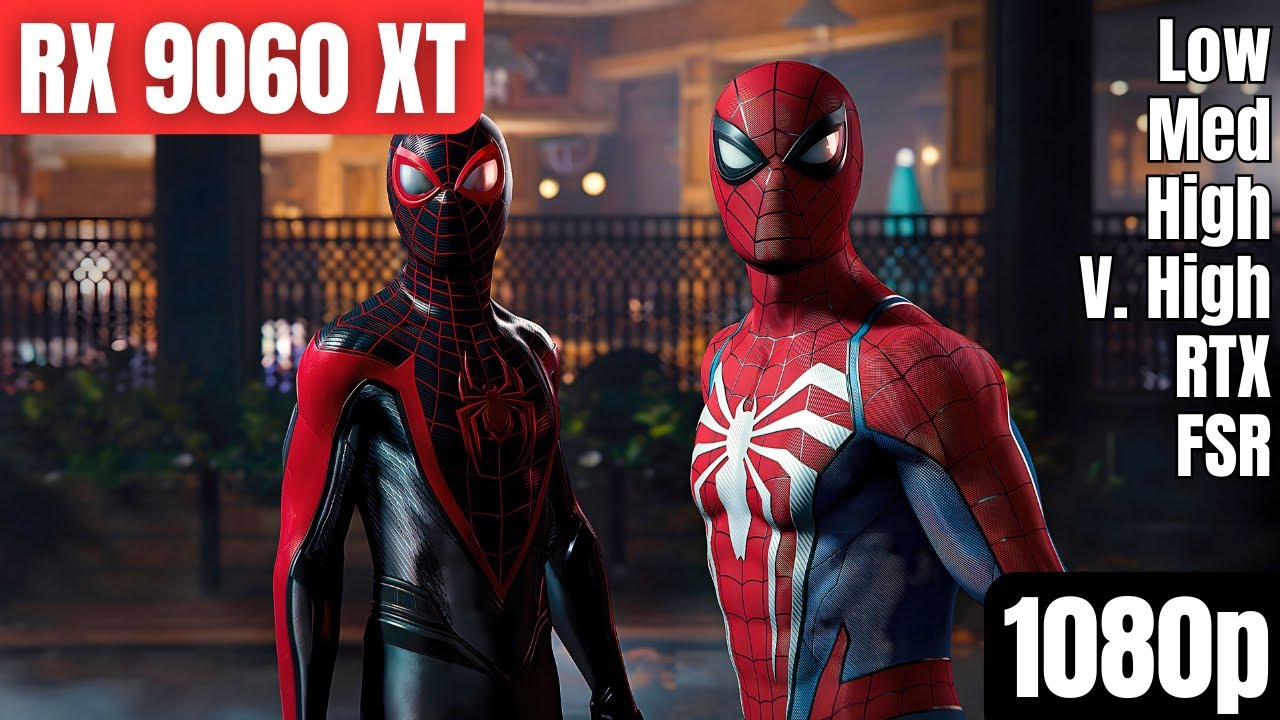 RX 9060 XT 16GB: Spider Man 2 | Low - Very High Settings | RTX | FSR | 1080p