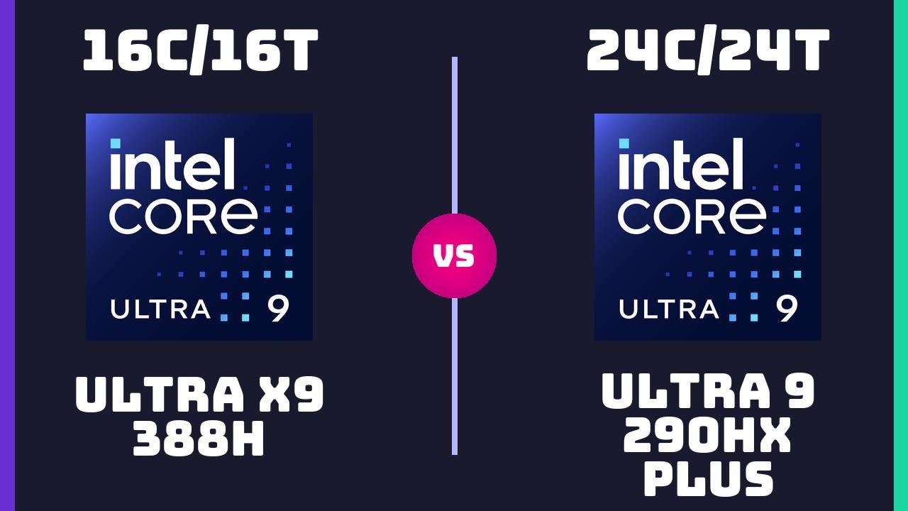 Intel Core Ultra X9 388H vs Intel Core Ultra 9 290HX Plus &ndash; CPU Comparison