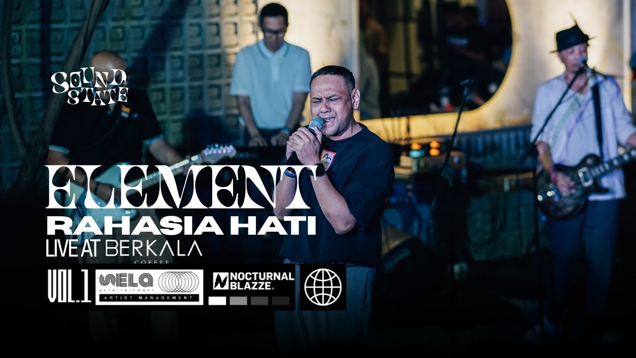 Element - Rahasia Hati | Live at Soundstate vol.01