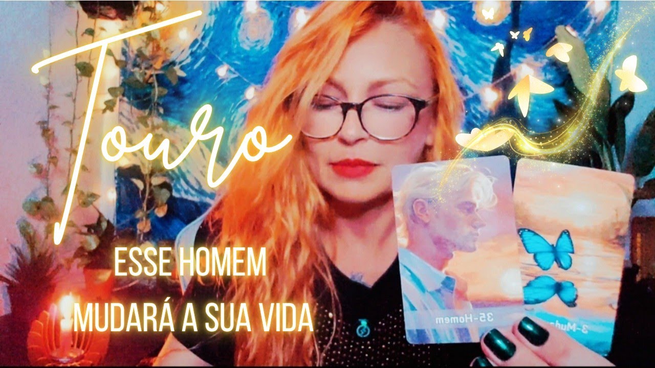 TOURO🌟 SE PREPARE PARA MUDAR DE VIDA. ABSOLUTAMENTE TUDO SE FAZ NOVO. 