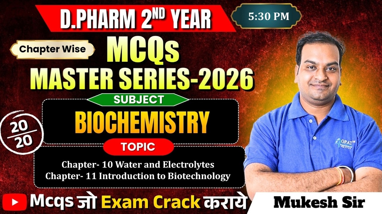 D.Pharm 2nd Year MCQs Master Series 2026 | Biochemistry: Water & Electrolytes + Intro. Biotechnology