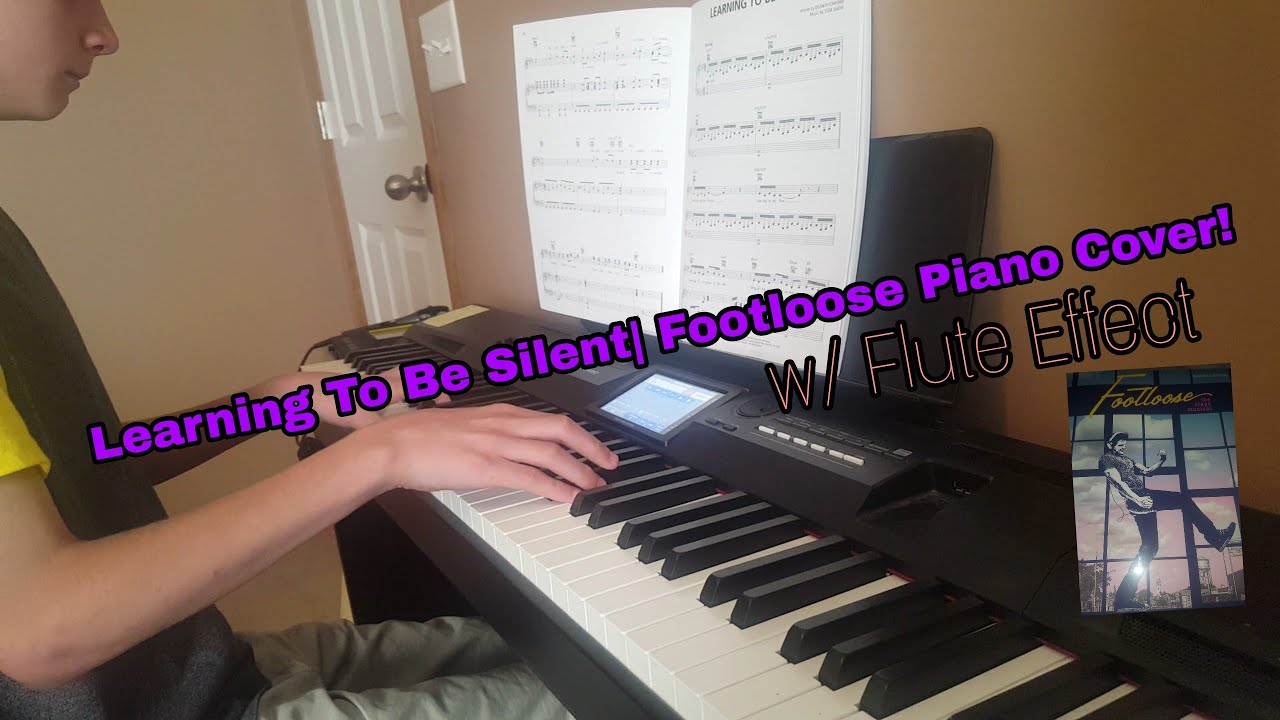 Learning To Be Silent| Footloose Piano Cover w/ flute effect