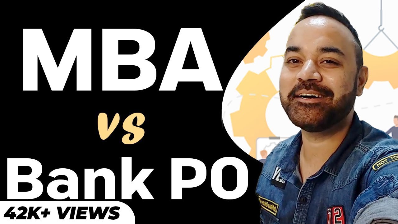 MBA vs Bank Po | Which has better scope? | MBA